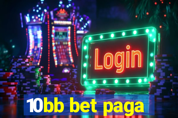 10bb bet paga